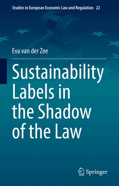 Eva van der Zee - Sustainability Labels in the Shadow of the Law, Inbunden