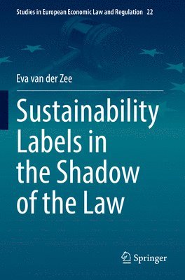 bokomslag Sustainability Labels in the Shadow of the Law