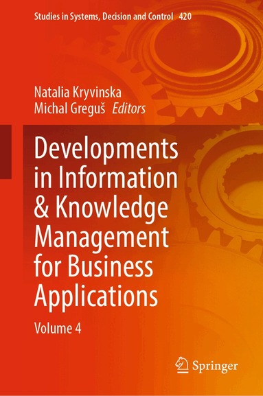 Natalia Kryvinska, Michal Greguš - Developments in Information & Knowledge Management for Business Applications, Inbunden