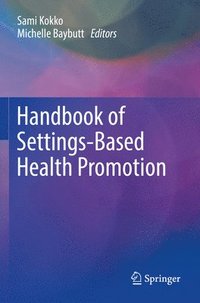 bokomslag Handbook of Settings-Based Health Promotion