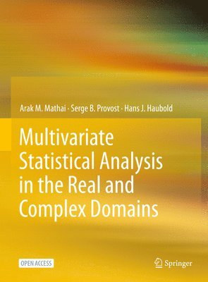 Multivariate Statistical Analysis in the Real and Complex Domains 1