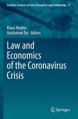 Law and Economics of the Coronavirus Crisis 1