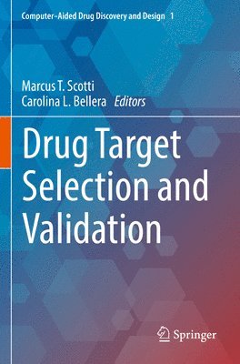 Marcus T. Scotti, Carolina L. Bellera - Drug Target Selection and Validation, Häftad