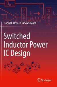 bokomslag Switched Inductor Power IC Design