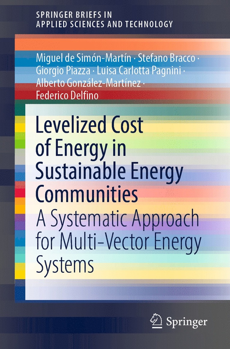 Miguel de Simón-Martín, Stefano Bracco, Giorgio Piazza, Luisa Carlotta Pagnini, Alberto González-Martínez, Federico Delfino, Miguel de Simon-Martin, Alberto Gonzalez-Martinez - Levelized Cost of Energy in Sustainable Energy Communities, Häftad