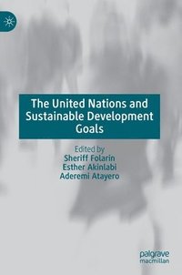 bokomslag The United Nations and Sustainable Development Goals