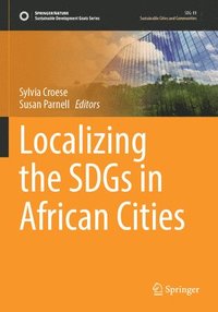bokomslag Localizing the SDGs in African Cities