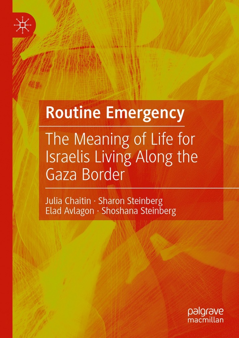 Julia Chaitin, Sharon Steinberg, Elad Avlagon, Shoshana Steinberg - Routine Emergency, Inbunden