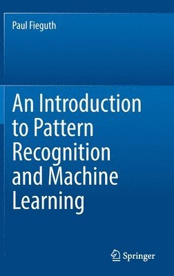 bokomslag An Introduction to Pattern Recognition and Machine Learning