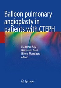 bokomslag Balloon pulmonary angioplasty in patients with CTEPH
