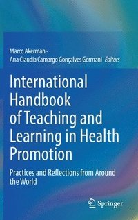 bokomslag International Handbook of Teaching and Learning in Health Promotion