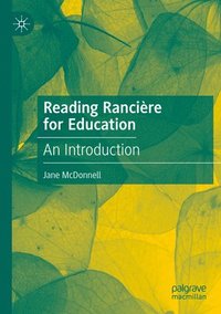 bokomslag Reading Rancière for Education