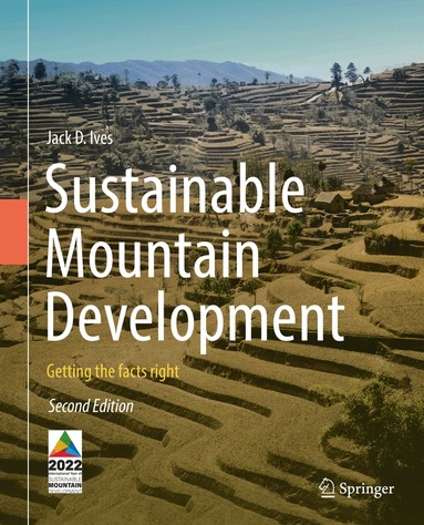 Jack D. Ives - Sustainable Mountain Development, Inbunden