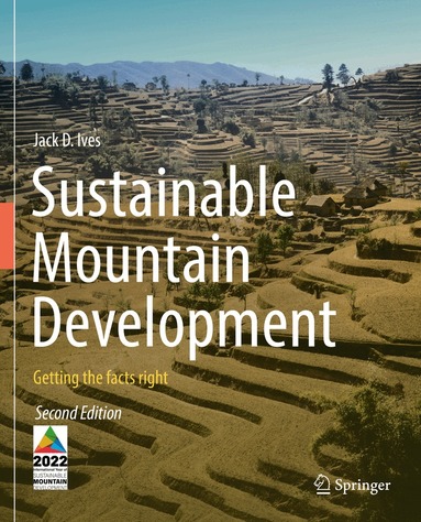 Jack D. Ives - Sustainable Mountain Development, Häftad