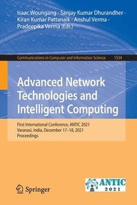 bokomslag Advanced Network Technologies and Intelligent Computing