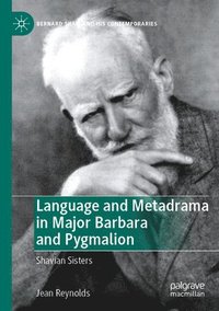 bokomslag Language and Metadrama in Major Barbara and Pygmalion