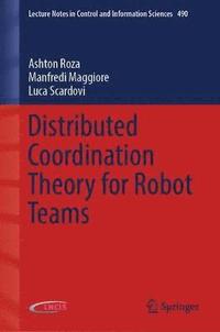 bokomslag Distributed Coordination Theory for Robot Teams