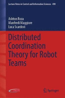 bokomslag Distributed Coordination Theory for Robot Teams