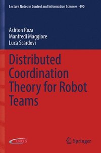 bokomslag Distributed Coordination Theory for Robot Teams