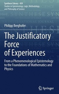 bokomslag The Justificatory Force of Experiences
