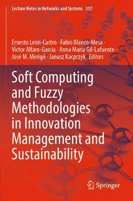 Soft Computing and Fuzzy Methodologies in Innovation Management and Sustainability 1