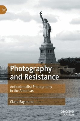 bokomslag Photography and Resistance