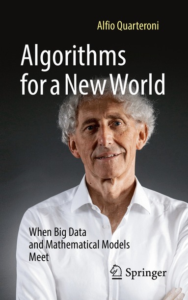 Alfio Quarteroni - Algorithms for a New World, Häftad
