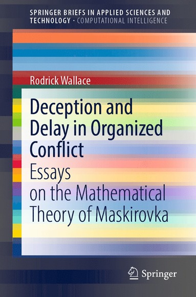 bokomslag Deception and Delay in Organized Conflict