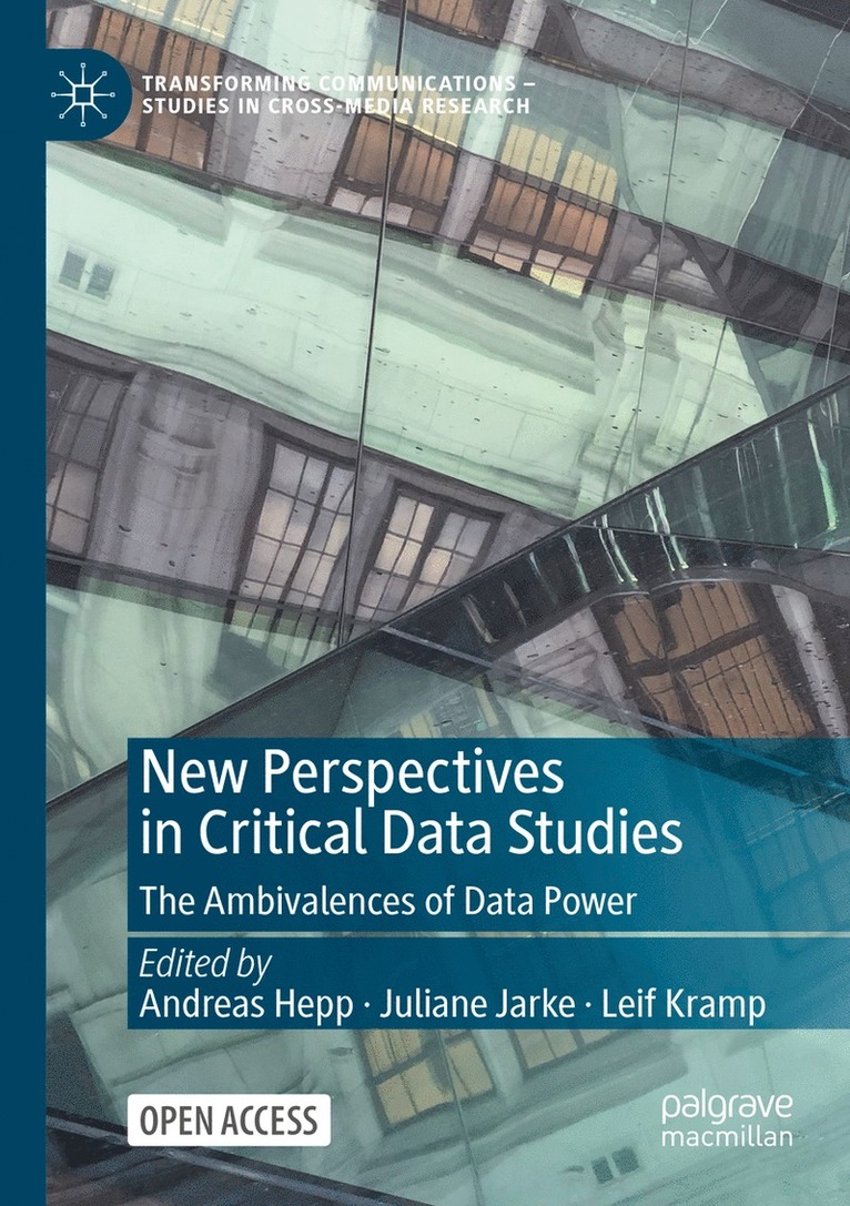 Andreas Hepp, Juliane Jarke, Leif Kramp - New Perspectives in Critical Data Studies, Häftad