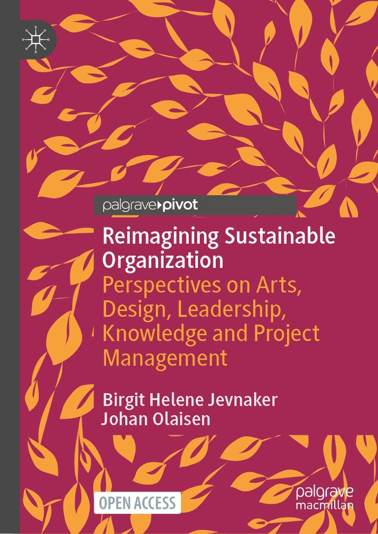 Birgit Helene Jevnaker, Johan Olaisen - Reimagining Sustainable Organization, Inbunden