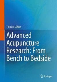 bokomslag Advanced Acupuncture Research: From Bench to Bedside