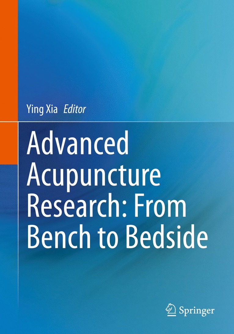 Advanced Acupuncture Research: From Bench to Bedside 1