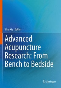 bokomslag Advanced Acupuncture Research: From Bench to Bedside