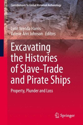 Excavating the Histories of Slave-Trade and Pirate Ships 1