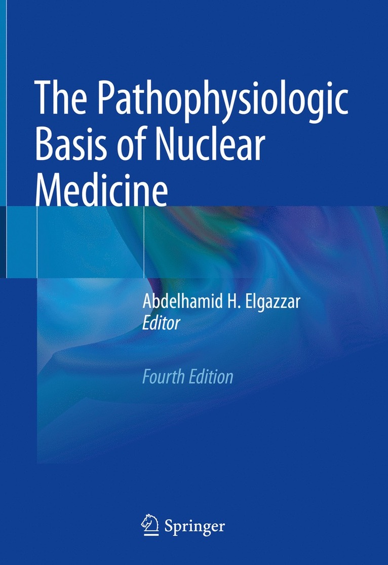Pathophysiologic Basis of Nuclear Medicine