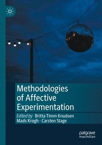 bokomslag Methodologies of Affective Experimentation