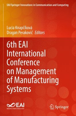 bokomslag 6th EAI International Conference on Management of Manufacturing Systems