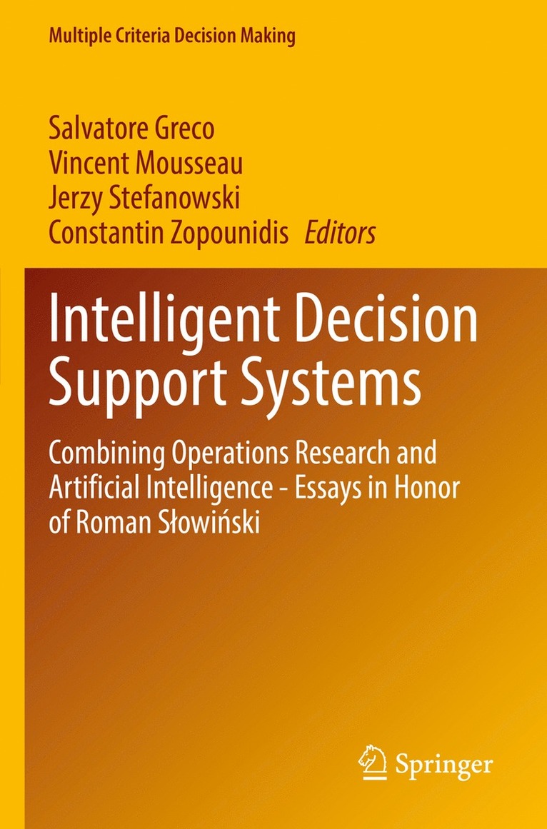 Salvatore Greco, Vincent Mousseau, Jerzy Stefanowski, Constantin Zopounidis - Intelligent Decision Support Systems, Häftad