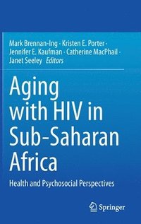 bokomslag Aging with HIV in Sub-Saharan Africa