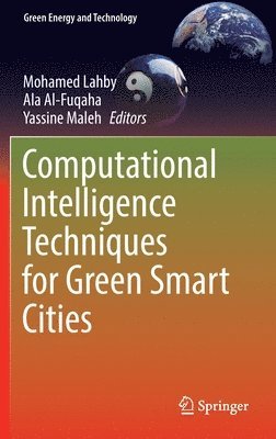 bokomslag Computational Intelligence Techniques for Green Smart Cities