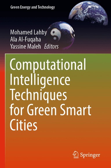 Mohamed Lahby, Ala Al-Fuqaha, Yassine Maleh - Computational Intelligence Techniques for Green Smart Cities, Häftad
