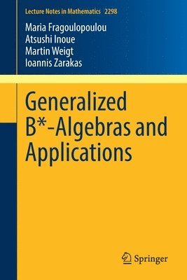 Generalized B*-Algebras and Applications 1