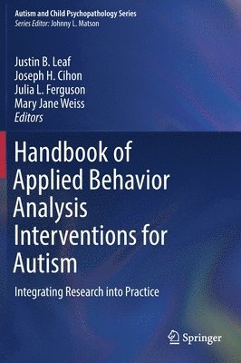 Handbook of Applied Behavior Analysis Interventions for Autism 1