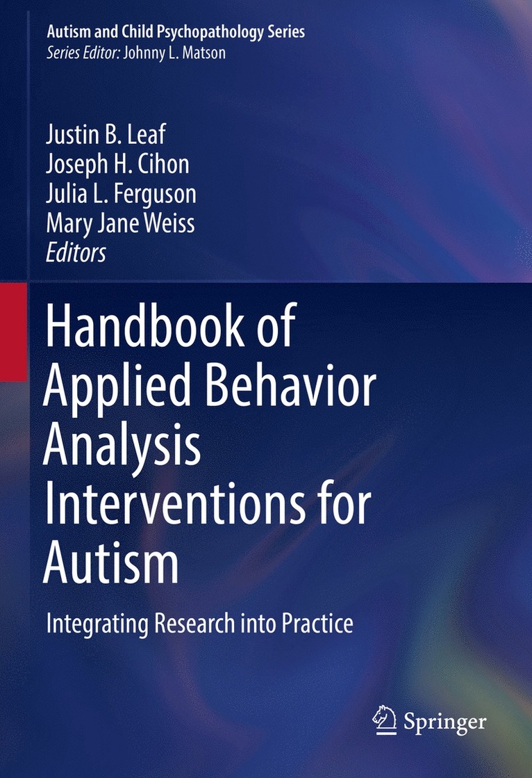 Handbook of Applied Behavior Analysis Interventions for Autism 1