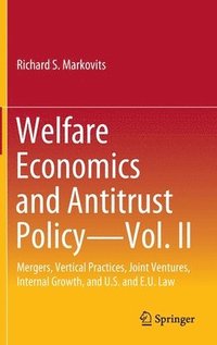 bokomslag Welfare Economics and Antitrust Policy  Vol. II