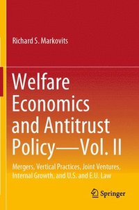 bokomslag Welfare Economics and Antitrust Policy  Vol. II