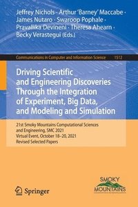 bokomslag Driving Scientific and Engineering Discoveries Through the Integration of Experiment, Big Data, and Modeling and Simulation