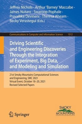 Driving Scientific and Engineering Discoveries Through the Integration of Experiment, Big Data, and Modeling and Simulation 1