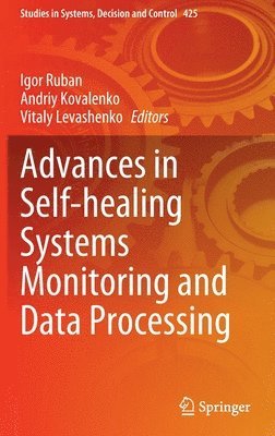 bokomslag Advances in Self-healing Systems Monitoring and Data Processing