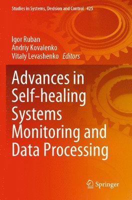 bokomslag Advances in Self-healing Systems Monitoring and Data Processing